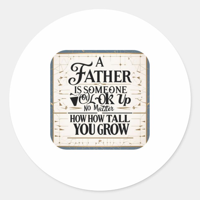 Father’s Day Quote Round Sticker (Front)