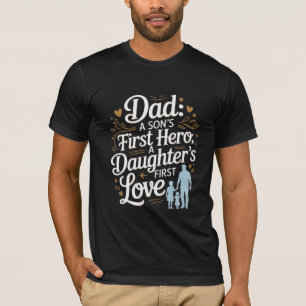 Father’s Day Quote Shirt – Son’s Hero, Daughter’s