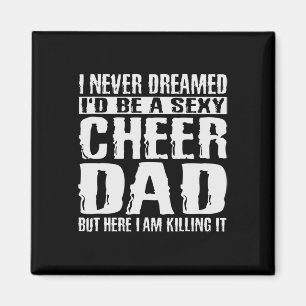 Father&# s Day Shirts Cheer Dad Amp Killing It Ch Magnet