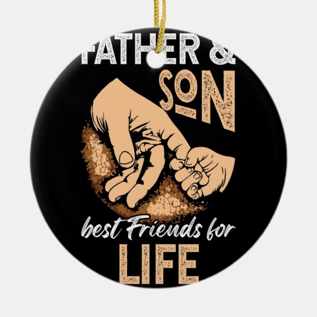 Father & Son Best Friends For Life Father's Day Ceramic Ornament (Front)