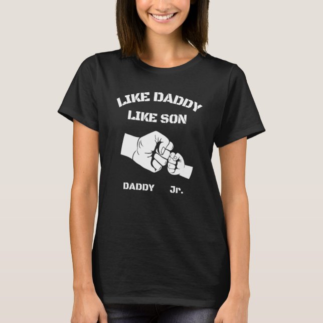 Father Son Fist Bump Matching Father s Day Daddy D T-Shirt (Front)