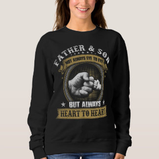 Father Son Not Always Eye To Eye But Always Heart Sweatshirt