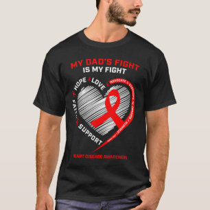 Father Support My Dad Wear Red Heart Disease Aware T-Shirt