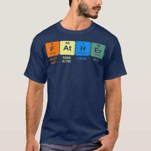 Father The Noble Element Science Chemistry Fathers T-Shirt