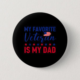 Father Veterans Day Favourite Veteran is Dad Proud 2 Inch Round Button
