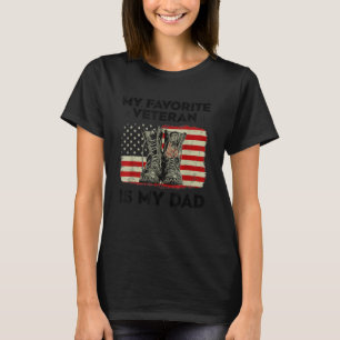 Father Veterans Day My Favourite Veteran Is My Dad T-Shirt
