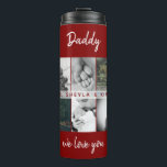 Father with Kids and Family Dad Photo Collage Thermal Tumbler<br><div class="desc">Father with Kids and Family Dad Photo Collage Thermal Tumbler. Collage of 6 photos, father`s name with a sweet message in a trendy script and names of children that overlay the photos. Add your 6 favourite family photos. Sweet keepsake and a gift for birthday, Father`s Day or Christmas for a...</div>