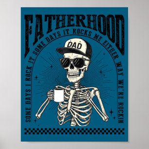 Fatherhood Skeleton Rockin Some Days Funny Vintage Poster