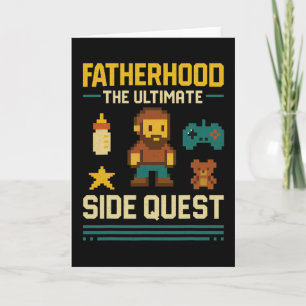 Fatherhood The Ultimate Side Quest Funny Gamer Fat Card