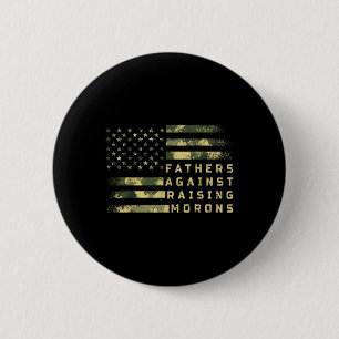 Fathers Against Raising Morons Funny Dad Joke Fath 2 Inch Round Button