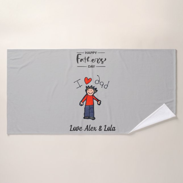 Father's Day Bath Towel. "I Love My Dad". Bath Towel (Bath Towel)