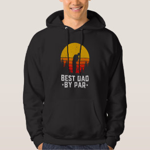 Father's Day Best Dad By Par Golf 1 Hoodie