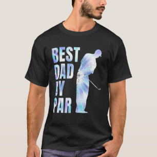 Father's Day Best Dad By Par Tie Dye Golf Lover 2 T-Shirt