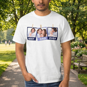 Father's Day Best Dad Ever 3 Photo Collage T-Shirt