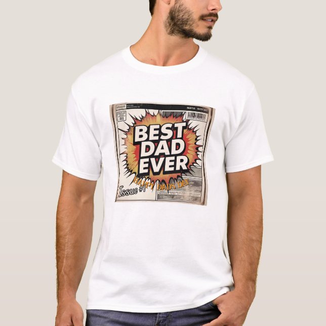 Father's Day | Best Dad Ever Customized T-Shirt (Front)