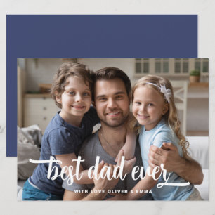 Father's Day Best Dad Ever Script Photo Card