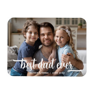 Father's Day Best Dad Ever Script Photo Magnet