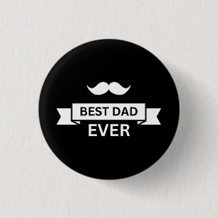 Father's Day BEST DAD EVER Typo with Moustache 1 Inch Round Button