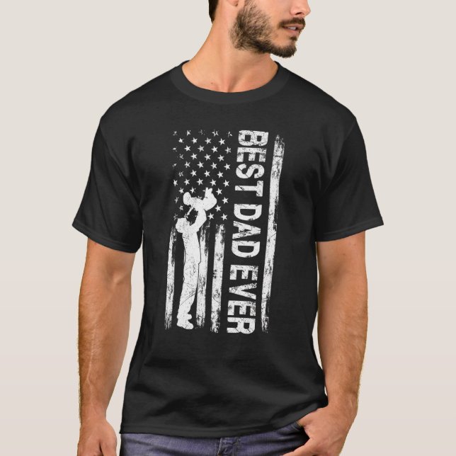 Father's Day Best Dad Ever With Us American Flag M T-Shirt (Front)