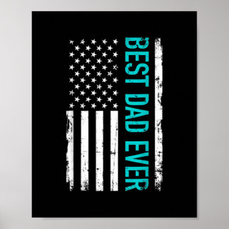 Father's Day Best Dad Ever With US American Flag  Poster