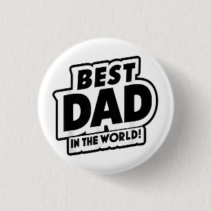 Father's Day Best Dad In The World 1 Inch Round Button
