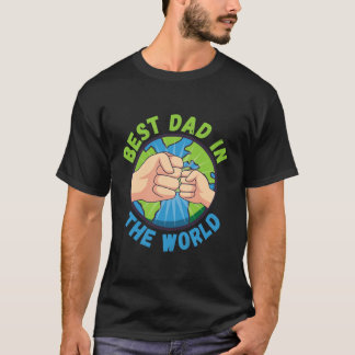 Father's Day Best Dad in The World Fist Pump Mens T-Shirt