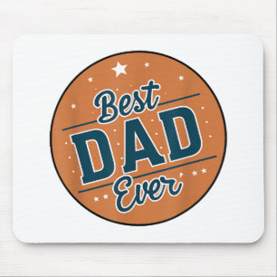 Father's Day Best Dad In The World Mouse Pad