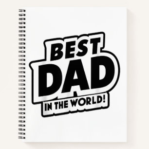 Father's Day Best Dad In The World Notebook