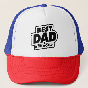 Father's Day Best Dad In The World Trucker Hat