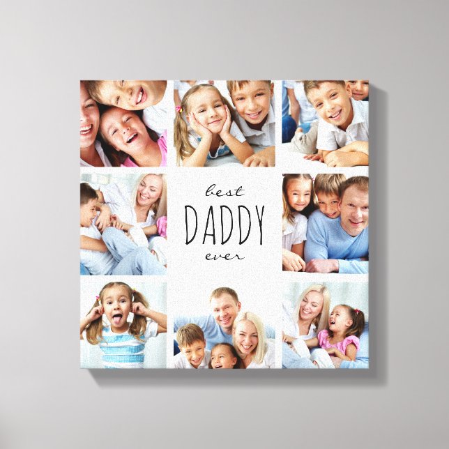 FATHERS DAY best daddy ever 8 family photos Canvas Print (Front)