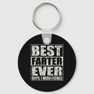 Fathers Day Best Farter Ever Oops I Mean Father  Keychain
