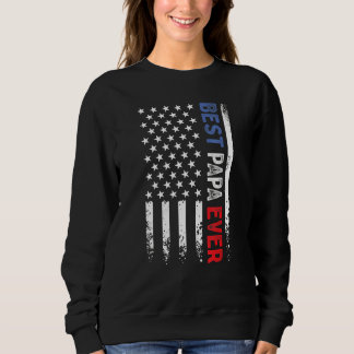 Father's Day Best Papa Ever With Us American Flag Sweatshirt