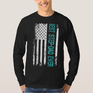 Father's Day Best Step Dad Ever With Us American F T-Shirt