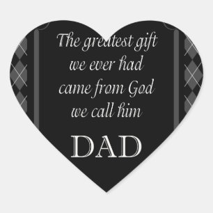 Father's Day - Birthday "Greatest Gift We" Heart Sticker