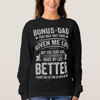 Father's Day Bonus Dad From Daughter Son Wife Sweatshirt