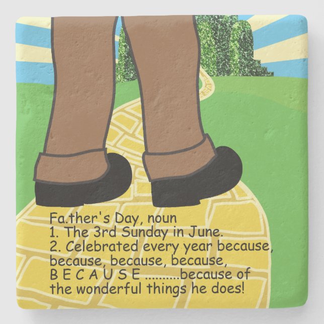 Father's Day Coaster Because of the Wonderful... (Front)