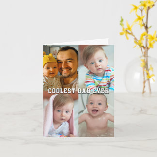 Fathers Day Coolest Dad Ever Baby Photo Collage Card
