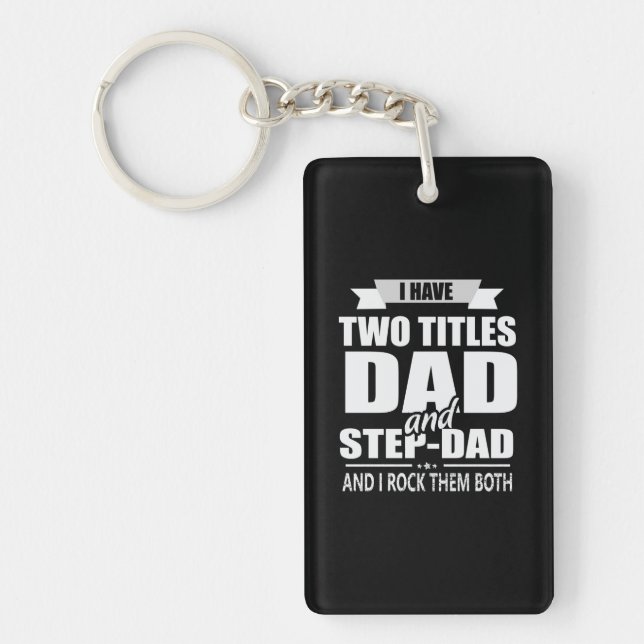 Father's Day Dad And Step Dad I Rock Them Keychain (Front)