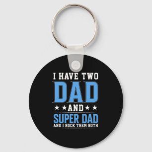Father's Day Dad And Super Dad I Rock Them Keychain