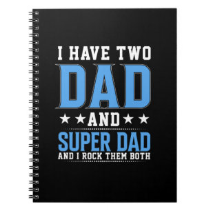 Father's Day Dad And Super Dad I Rock Them Notebook