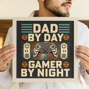 Father's day Dad by day Gamer by night Poster