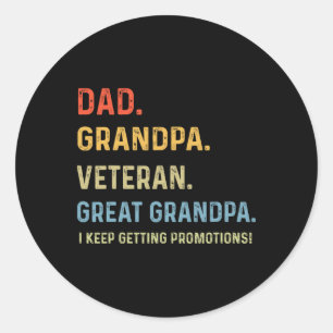 Fathers Day Dad Grandpa Veteran Great Grandpa From Classic Round Sticker