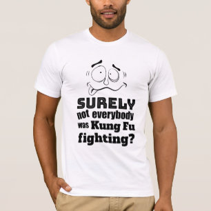Fathers Day Dad Joke Crazy Kung Fu Fighting T-Shirt