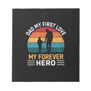Father's Day Dad My First Love Notepad