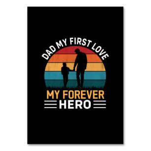 Father's Day Dad My First Love Table Number