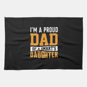 Father's Day Dad Of A Smart Daughter Kitchen Towel
