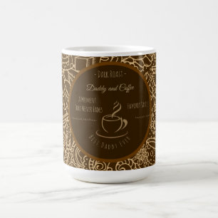 Fathers Day, Daddy and Coffee,Best Daddy Ever Magic Mug