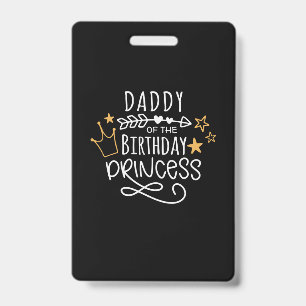 Father's Day Daddy Of The Birthday Princess Badge