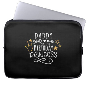 Father's Day Daddy Of The Birthday Princess Laptop Sleeve