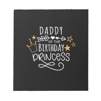Father's Day Daddy Of The Birthday Princess Notepad